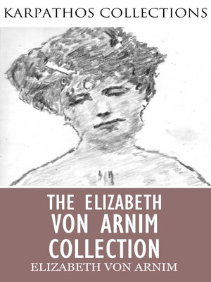 cover image of The Elizabeth von Arnim Collection